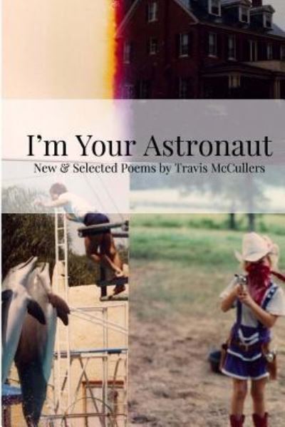 Cover for Travis McCullers · I'm Your Astronaut (Paperback Book) (2017)