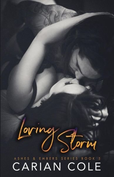 Cover for Carian Cole · Loving Storm (Paperback Bog) (2017)