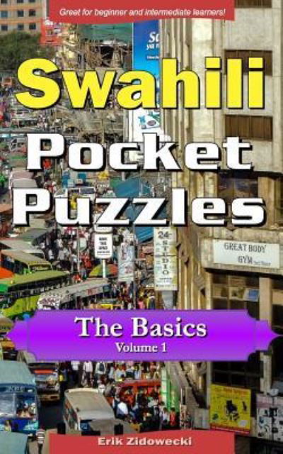 Cover for Erik Zidowecki · Swahili Pocket Puzzles - The Basics - Volume 1 (Paperback Book) (2017)