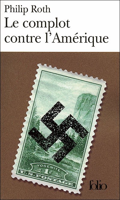 Cover for Philip Roth · Complot Contre L'amerique (Folio) (French Edition) (Taschenbuch) [French edition] (2007)
