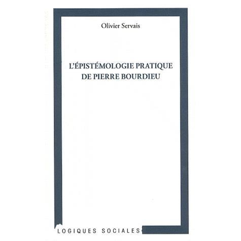 Cover for Olivier Servais · L'épistémologie pratique de Pierre Bourdieu (Paperback Book) (2020)