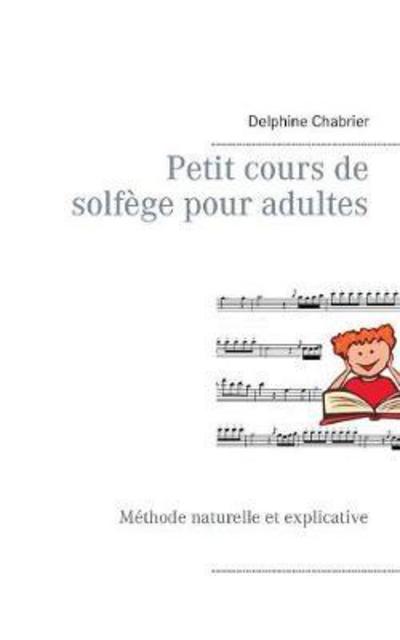 Cover for Chabrier · Petit cours de solfège pour ad (Bok) (2017)