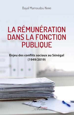 Cover for Bayal Mamoudou Niang · La rémunération dans la fonction publique (Paperback Book) (2020)