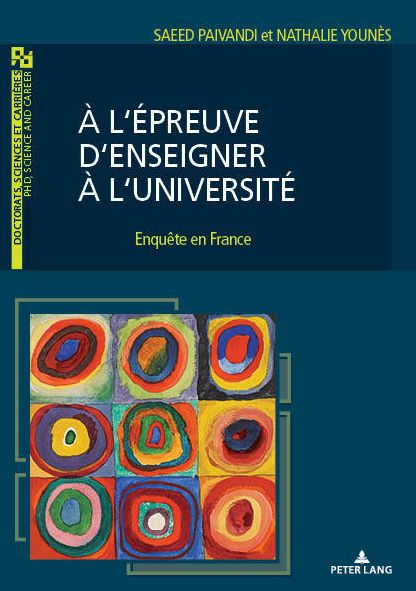 Cover for A l'Epreuve d'Enseigner A l'Universite: Enquete En France - Preface de Marc Romainville - Doctorats, Sciences Et Carrieres/ Phd, Science and Career (Paperback Book) (2019)
