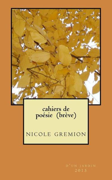 Cover for Alhama Garcia · Cahiers De Poesie (Breve): Nicole Gremion, Haikus, Tanka, Divers (Pocketbok) (2015)