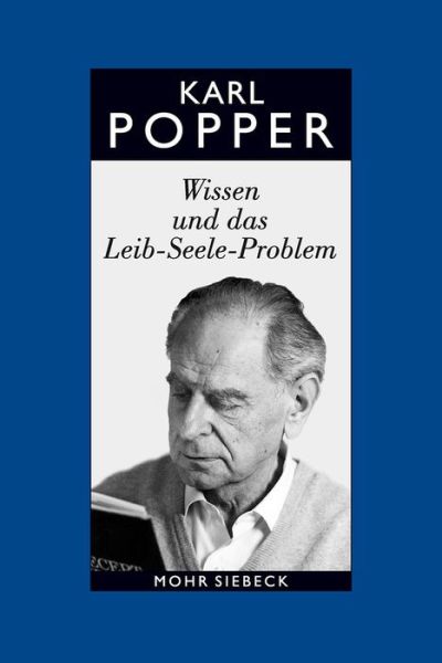 Cover for Karl R. Popper · Gesammelte Werke in deutscher Sprache: Band 12: Wissen und das Leib-Seele-Problem. Eine Verteidigung der Interaktionstheorie (Hardcover Book) [German edition] (2012)