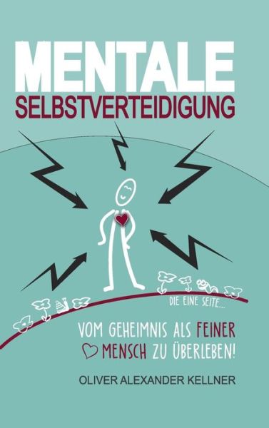 Mentale Selbstverteidigung - Kellner - Books - - 9783347003903 - March 11, 2020