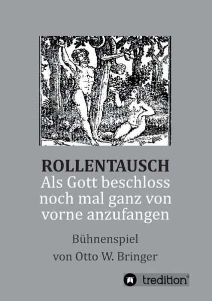 Cover for Bringer · Rollentausch - Als Gott beschlo (Book) (2020)