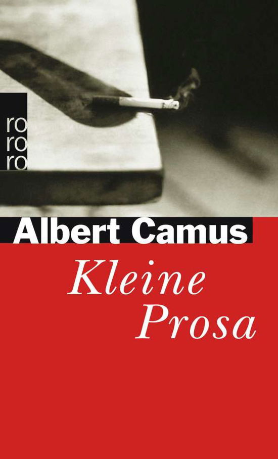 Roro Tb.22190 Camus.kleine Prosa - Albert Camus - Bücher -  - 9783499221903 - 