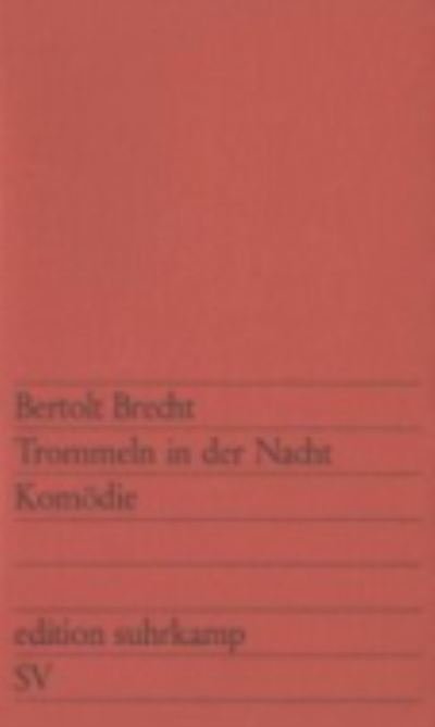 Trommeln in der Nacht - Bertolt Brecht - Bücher - Suhrkamp Verlag - 9783518104903 - 1. März 1976