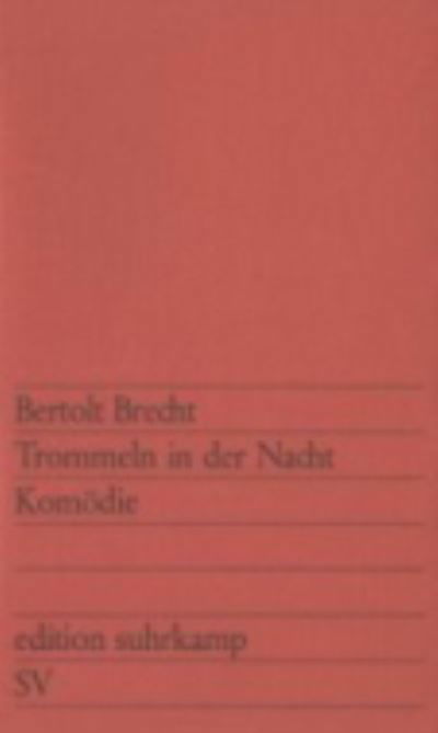 Trommeln in der Nacht - Bertolt Brecht - Bücher - Suhrkamp Verlag - 9783518104903 - 1. März 1976