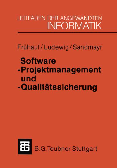 Cover for Karol Fruhauf · Software-projektmanagement Und -qualitatssicherung - Xleitfaden Der Angewandten Informatik (Paperback Book) (1988)