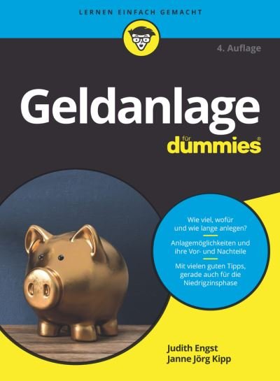 Cover for Judith Engst · Geldanlage fur Dummies - Fur Dummies (Paperback Book) [4. Auflage edition] (2021)
