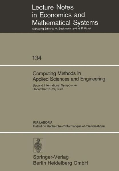 Cover for R Glowinski · Computing Methods in Applied Sciences and Engineering: Second International Symposium December 15-19, 1975 - Lecture Notes in Economics and Mathematical Systems (Paperback Book) (1976)