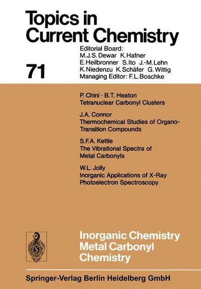 Inorganic Chemistry Metal Carbonyl Chemistry - Topics in Current Chemistry - Kendall N. Houk - Boeken - Springer-Verlag Berlin and Heidelberg Gm - 9783540082903 - 1 oktober 1977