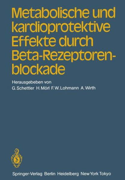Cover for G Schettler · Metabolische Und Kardioprotektive Effekte Durch Beta-rezeptorenblockade (Taschenbuch) (1983)