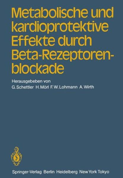 Cover for G Schettler · Metabolische Und Kardioprotektive Effekte Durch Beta-rezeptorenblockade (Paperback Book) (1983)