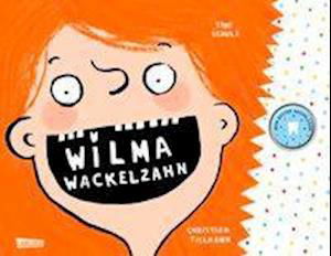 Wilma Wackelzahn - Tielmann - Books -  - 9783551518903 - 