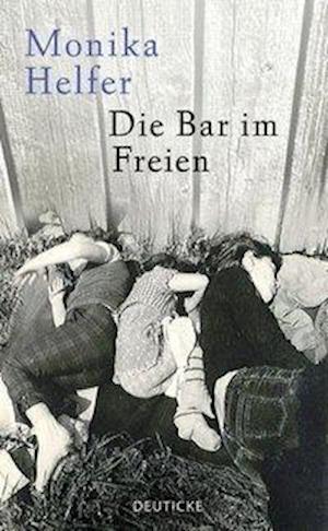 Cover for Monika Helfer · Die Bar Im Freien (Book)