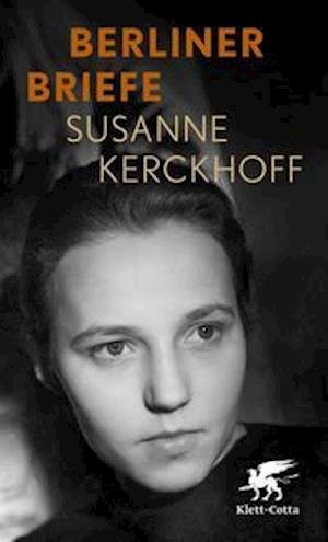 Cover for Susanne Kerckhoff · Berliner Briefe (Pocketbok) (2021)
