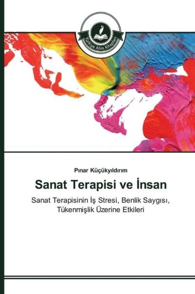 Cover for Kucuky Ld R M P Nar · Sanat Terapisi Ve Nsan (Taschenbuch) (2015)
