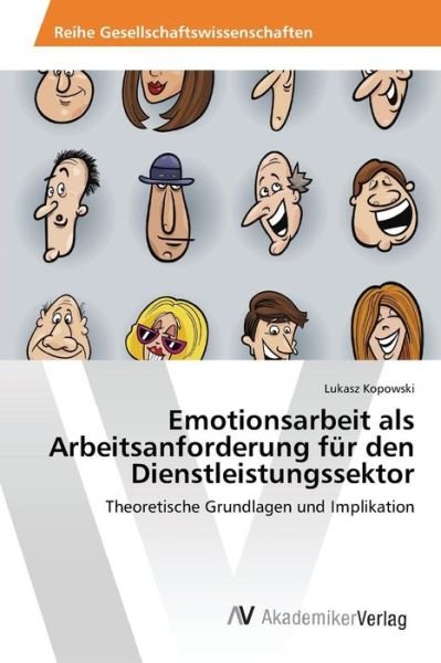 Cover for Kopowski · Emotionsarbeit als Arbeitsanfo (Book) (2015)