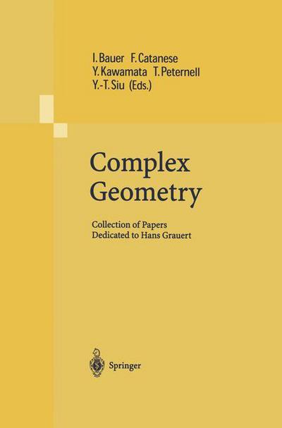 Cover for Ingrid Bauer · Complex Geometry: Collection of Papers Dedicated to Hans Grauert (Taschenbuch) [Softcover reprint of the original 1st ed. 2002 edition] (2012)