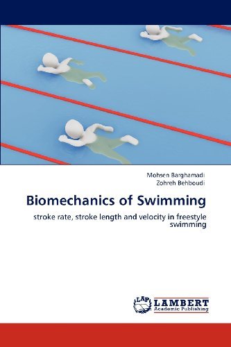 Cover for Zohreh Behboudi · Biomechanics of Swimming: Stroke Rate, Stroke Length and Velocity in Freestyle Swimming (Taschenbuch) (2012)