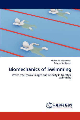 Cover for Zohreh Behboudi · Biomechanics of Swimming: Stroke Rate, Stroke Length and Velocity in Freestyle Swimming (Paperback Book) (2012)
