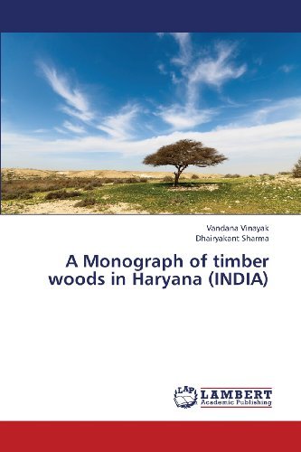 Cover for Dhairyakant Sharma · A Monograph of Timber Woods in Haryana (India) (Paperback Bog) (2013)