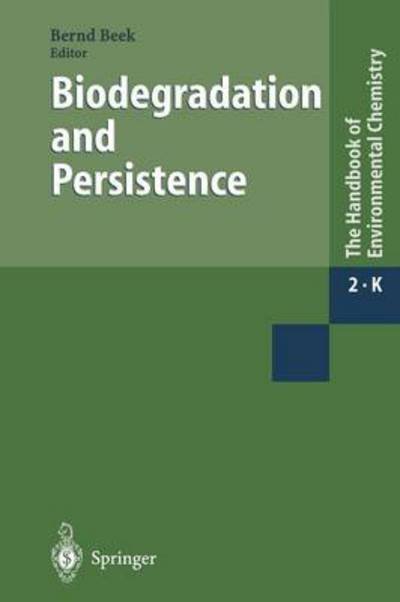 Cover for B Beek · Biodegradation and Persistence - Reactions and Processes (Paperback Bog) [Softcover reprint of the original 1st ed. 2001 edition] (2013)
