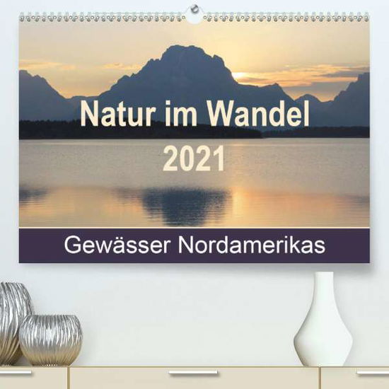 Natur im Wandel 2021, Gewässer Nor - Nass - Książki -  - 9783672525903 - 