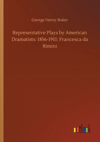 Representative Plays by American - Boker - Livres -  - 9783734094903 - 25 septembre 2019