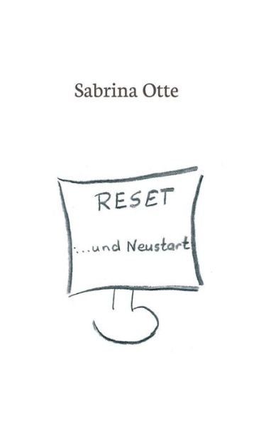 Cover for Otte · Reset ... und Neustart (Buch) (2016)