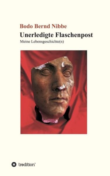 Cover for Nibbe · Unerledigte Flaschenpost (Buch) (2017)