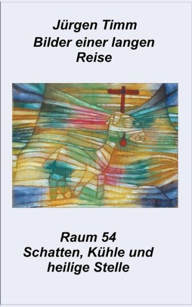 Cover for Timm · Raum 54 Schatten, Kühle und heilig (Bog) (2019)