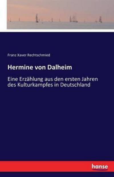 Cover for Rechtschmied · Hermine von Dalheim (Book) (2016)