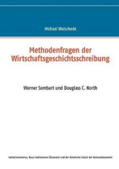 Cover for Weischede · Methodenfragen der Wirtschaft (Bog) (2017)