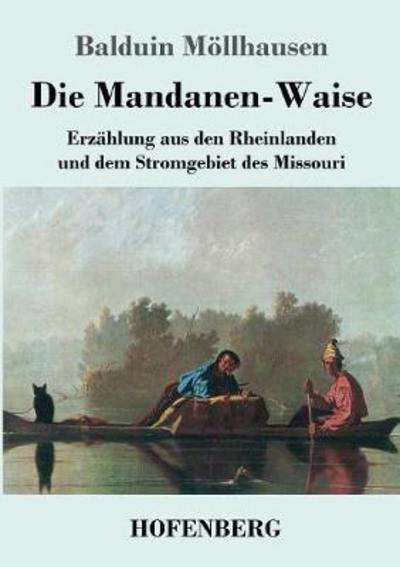 Cover for Möllhausen · Die Mandanen-Waise (Book) (2018)