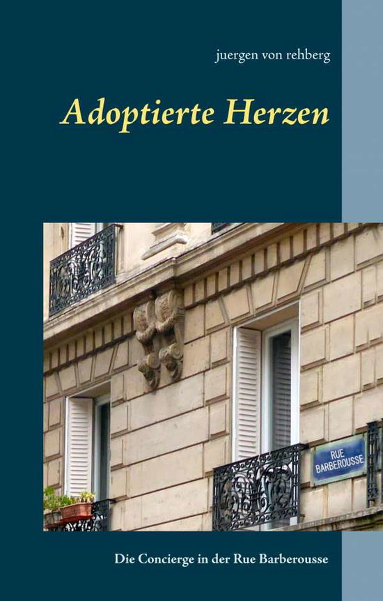 Cover for Rehberg · Adoptierte Herzen (Book)