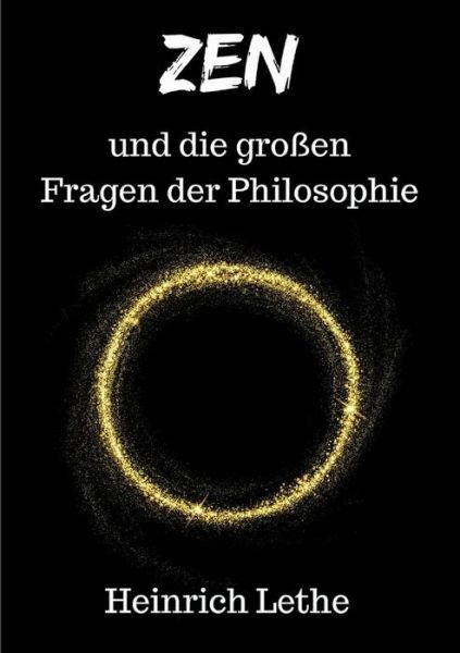 Cover for Lethe · ZEN und die großen Fragen der Phi (Buch) (2018)