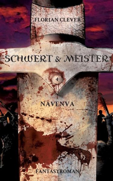 Cover for Clever · Schwert &amp; Meister 4: Navenva (Book)