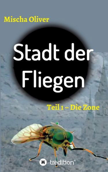 Cover for Oliver · Stadt der Fliegen (Buch) (2019)