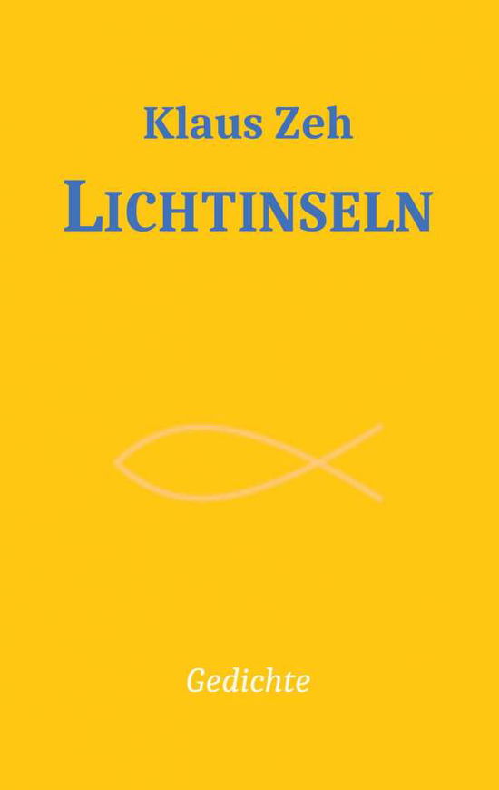 Cover for Klaus Zeh · Lichtinseln (Paperback Book) (2020)