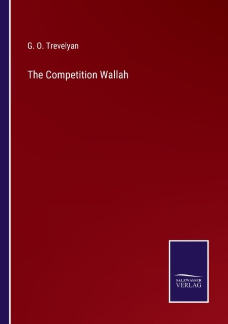 Cover for G O Trevelyan · The Competition Wallah (Pocketbok) (2022)