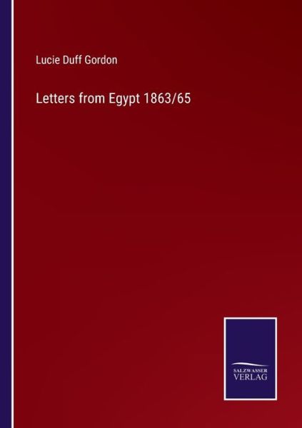 Cover for Lucie Duff Gordon · Letters from Egypt 1863/65 (Paperback Book) (2022)