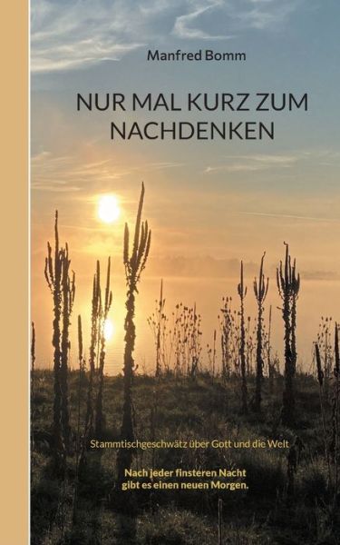 Cover for Manfred Bomm · Nur mal kurz zum Nachdenken (Paperback Book) (2021)