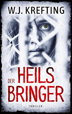 Cover for W.J. Krefting · Der Heilsbringer (Book) (2024)