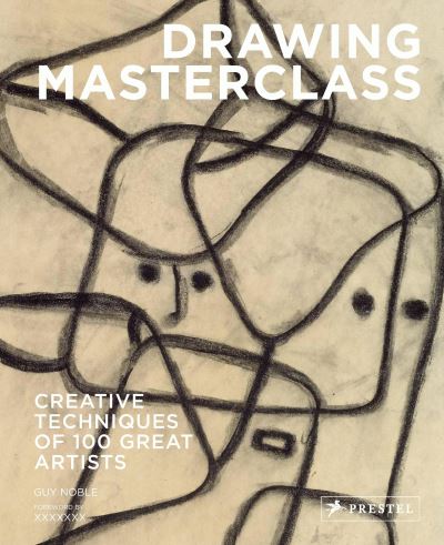 Drawing Masterclass - Guy Noble - Książki - Prestel - 9783791383903 - 17 października 2017