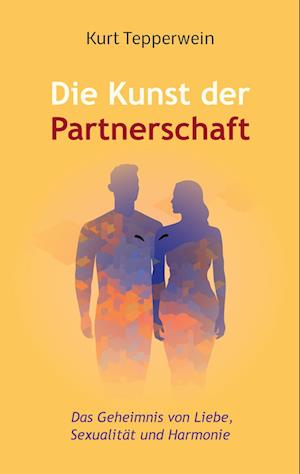Cover for Kurt Tepperwein · Die Kunst der Partnerschaft (Book) (2025)
